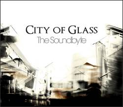 The Soundbyte : City of Glass